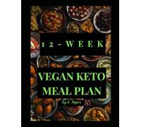 12-Week Vegan Keto Meal Plan