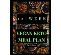 12-Week Vegan Keto Meal Plan