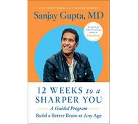 12 Weeks to a Sharper You: A Guided Program