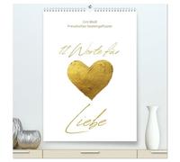 12 Worte für Liebe (hochwertiger Premium Wandkalender 2026 DIN A2 hoch), Kunstdruck in Hochglanz: Die Gesichter der Liebe - Inspiration und Führung durchs Jahr