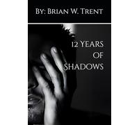 12 Years of Shadows: 1