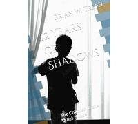12 Years of Shadows: The Children of the Quiet House