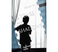 12 Years of Shadows: The Children of the Quiet House