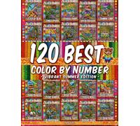 120 BEST Vibrant Summer Color by Number: Mega Summer Collection with Beach Scenes, Tropical Animals, Refreshing Drinks and Outdoor Fun by Pipo Pixel