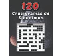 120 crucigramas de sinónimos: En español para adultos, pasatiempos ideal para aprender palabras nuevas de manera divertida 14 x 14