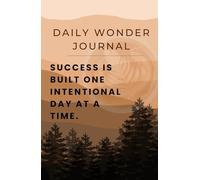 120 Days of Daily Motivation: A Guided Journal to Build Focus, Discipline, and Success Through Daily Reflection and Action