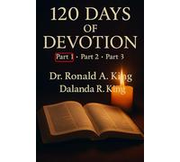 120 Days of Devotion: Part 1