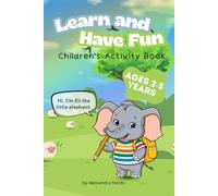 120 Fun Educational Activities for Kids Ages 2-5: Mazes, Alphabet, Numbers, Logic Games & Coloring Fun A Preschool Workbook for Learning Through Play: ... per stimolare apprendimento e creatività.