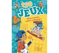 120 jeux Mots croisés, mêlés et fléchés ! (BLOC D'ACTIVITE)
