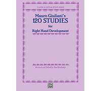 120 Studies for Right Hand Development (Classical Guitar Study Series)