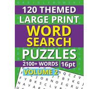 120 Themed Large Print Word Search Puzzles Volume 2: 2100+ Words | Easy Read Large Print 16pt Text | Large Variety of Themed Puzzles | 8.5 x 11 inches | Fun Puzzle Book Gift for Adults and Seniors