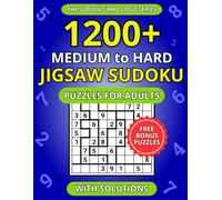 1200+ Medium to Hard Jigsaw Sudoku Puzzles for Adults: A Book of Irregular Sudoku with Solutions (The Sudoku Shape Logic Series)