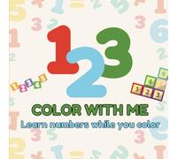 123 Color With Me: Fun Coloring Book (Color and Learn)