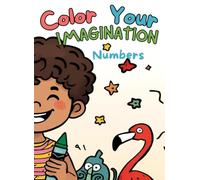 123 Coloring Book for Kids Ages 2-5: Easy 1-10 Number with Cute Number Pictures for Toddlers, Preschool & Kindergarten