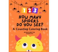 123 How many spiders do you see?: A counting coloring book