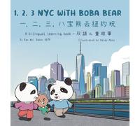 123 NYC with Boba Bear: A Bilingual Chinese-English Learning Book: 2