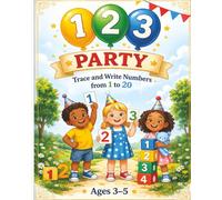 123 Party: Trace and Write Numbers from 1 to 20