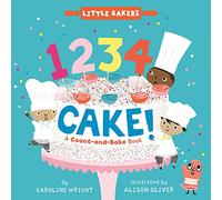 1234 Cake!: A Count-and-Bake Book: 1 (Little Bakers, 1)