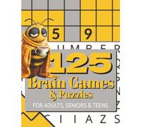 125 Brain Games & Puzzles for Adults, Seniors & Teens: The Perfect Companion to Train Your Brain