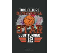 12th Birthday Basketball Notebook 12 Years old Vintage Basket: A blank lined basketball notebook 6x9 in 110 Pages that makes a fun basketball gift for ... women's basketball, team basketball gifts