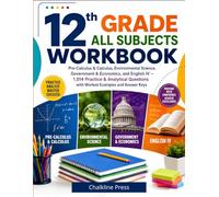 12th Grade All Subjects Workbook: Pre-Calculus & Calculus, Environmental Science, Government & Economics, and English IV - 1,014 Practice & Analytical ... and Answer Keys (Ascent Scholars Series)