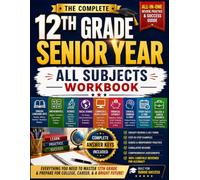 12TH GRADE SENIOR YEAR ALL SUBJECTS WORKBOOK: An All-in-One Review & Practice Workbook for Math, English, Science, Social Studies, Financial Literacy, ... College Readiness & Career Preparation