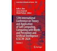 12th International Conference on Theory and Application of Soft Computing, Computing with Words and Perception and Artificial Intelligence - ... 1622 (Lecture Notes in Networks and Systems)