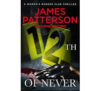 12th of Never: A serial killer awakes... (Women’s Murder Club 12)