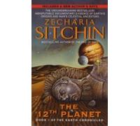 12th Planet: Book I Of The Earth Chronicles (earth Chronicles #1) (30t