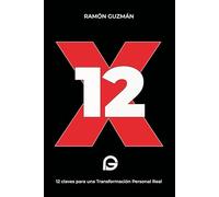 12X: 12 claves para una Transformación Personal Real
