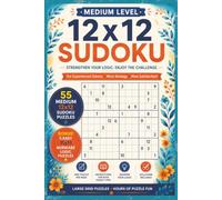 12x12 Sudoku Medium Level: Large Grid Sudoku Puzzles for Adults and Seniors with Bonus Nurikabe Logic Puzzles: 55 Medium-Difficulty 12x12 Sudoku ... Page | Instructions and Solutions Included