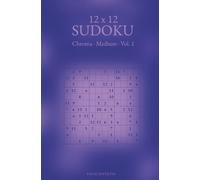 12x12 Sudoku puzzle book - Medium level - Vol. 1: 100 Medium sudoku puzzles for adults | Large format 12 x 12 number placement challenges | Elegant Chroma Collection by Pause Editions