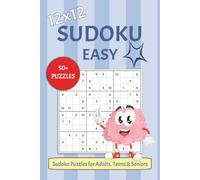 12x12 Sudoku Puzzles for Adults, Teens & Seniors: Easy 12x12 Sudoku Puzzles for Adults & Seniors | Beginner Level Brain Training | Portable 6x9 Inch Travel Size | 50+ Puzzles | Solutions Included
