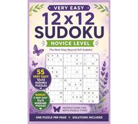 12x12 Sudoku Very Easy: Novice Level Large Grid Sudoku Puzzles for Adults and Seniors with Bonus Nurikabe Logic Puzzles: 55 Beginner-Friendly 12x12 ... Puzzles | Instructions and Solutions Included