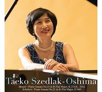 モーツァルト : ピアノ・ソナタ第13番&シューベルト : ピアノ・ソナタ 第21番 / 大島妙子 (Mozart : Piano Sonata No.13 & Schubert : Piano Sonata No.21 / Taeko Szedlak-Oshima) [CD] [国内プレス] [Live] [日本語帯・解説付き]