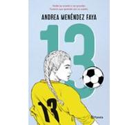 13: Nadie las enseñó a ser grandes. Tuvieron que aprender por su cuenta (Planeta)