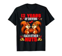 13º aniversario de bodas 13 años conduciendo unos a otros locos Camiseta