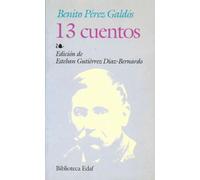 13 Cuentos De Galdos: 255 (Biblioteca Edaf)