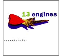 13 Engines - Conquistador [Import]