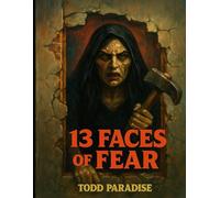 13 Faces of Fear