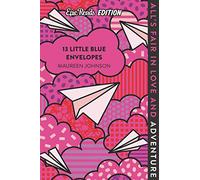 13 Little Blue Envelopes Epic Reads Edition: 1