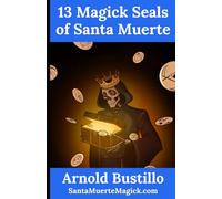 13 Magick Seals of Santa Muerte