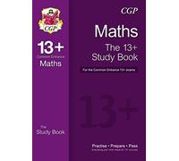 13+ Maths Study Book for the Common Entrance Exams (exams up to June 2022) (CGP 13+ ISEB Common Entrance)