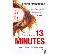 13 Minutes: The twisty turny YA psychological thriller you will not be able to put down