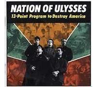 13 Point Program to Destroy America by Nation of Ulysses (1991-07-01)