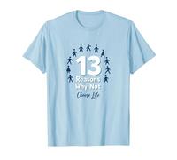 13 Razones por Las Que no: Mensaje Inspirador para Elegir la Vida Camiseta, Hombre, Azul Bebé, L