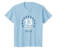 13 Razones por Las Que no: Mensaje Inspirador para Elegir la Vida Camiseta, Niños, Azul Bebé, 6 años