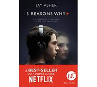 13 reasons why: Treize raisons -Nouvelle édition 04/2017