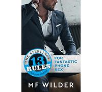 13 Rules For Fantastic Phone Sex: A Hidden Identity Romantic Comedy (The Sterlings)