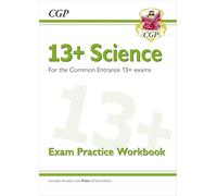 13+ Science Exam Practice Workbook for the Common Entrance Exams (CGP 13+ ISEB Common Entrance)